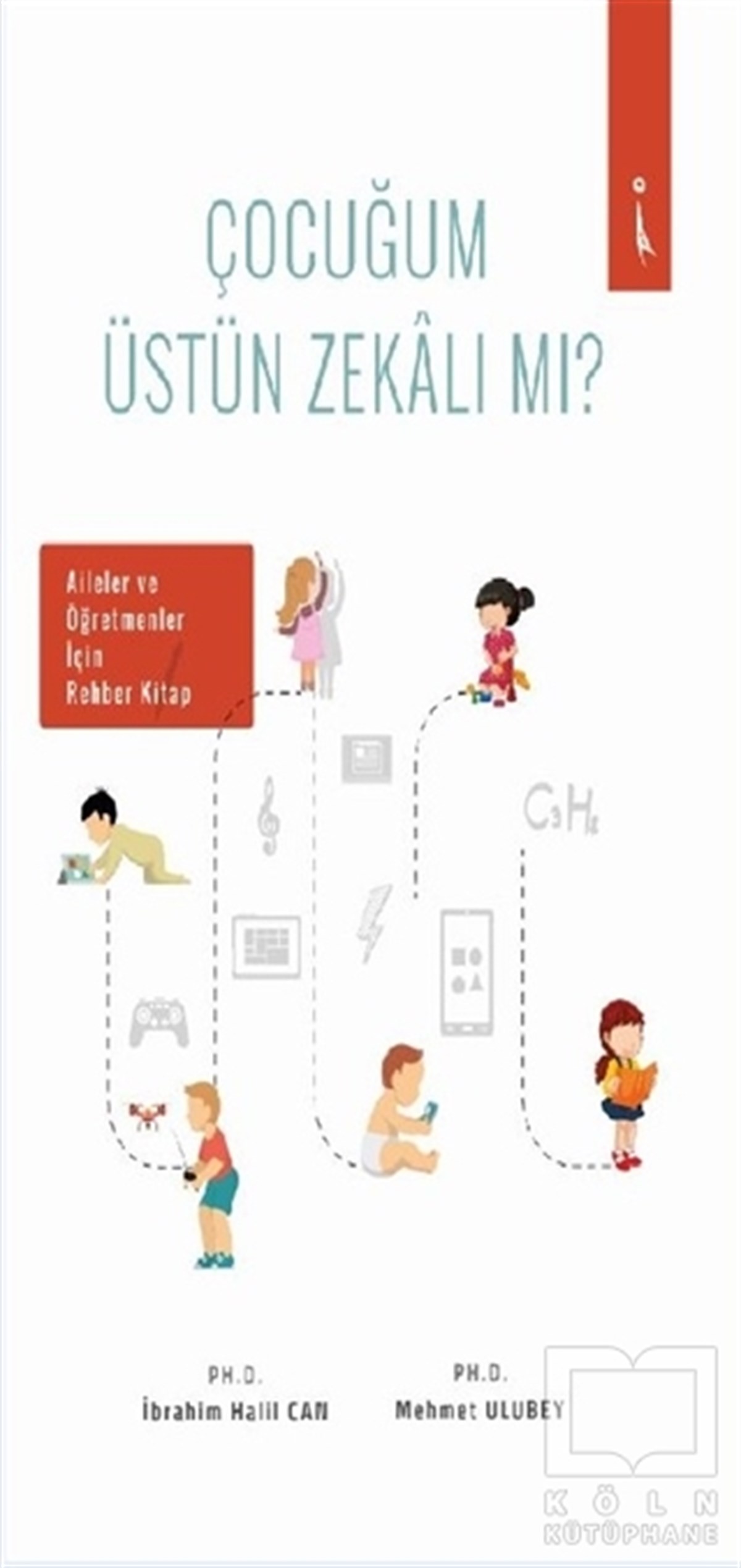İbrahim Halil CanBaşvuru KitaplarıÇocuğum Üstün Zekalı Mı?