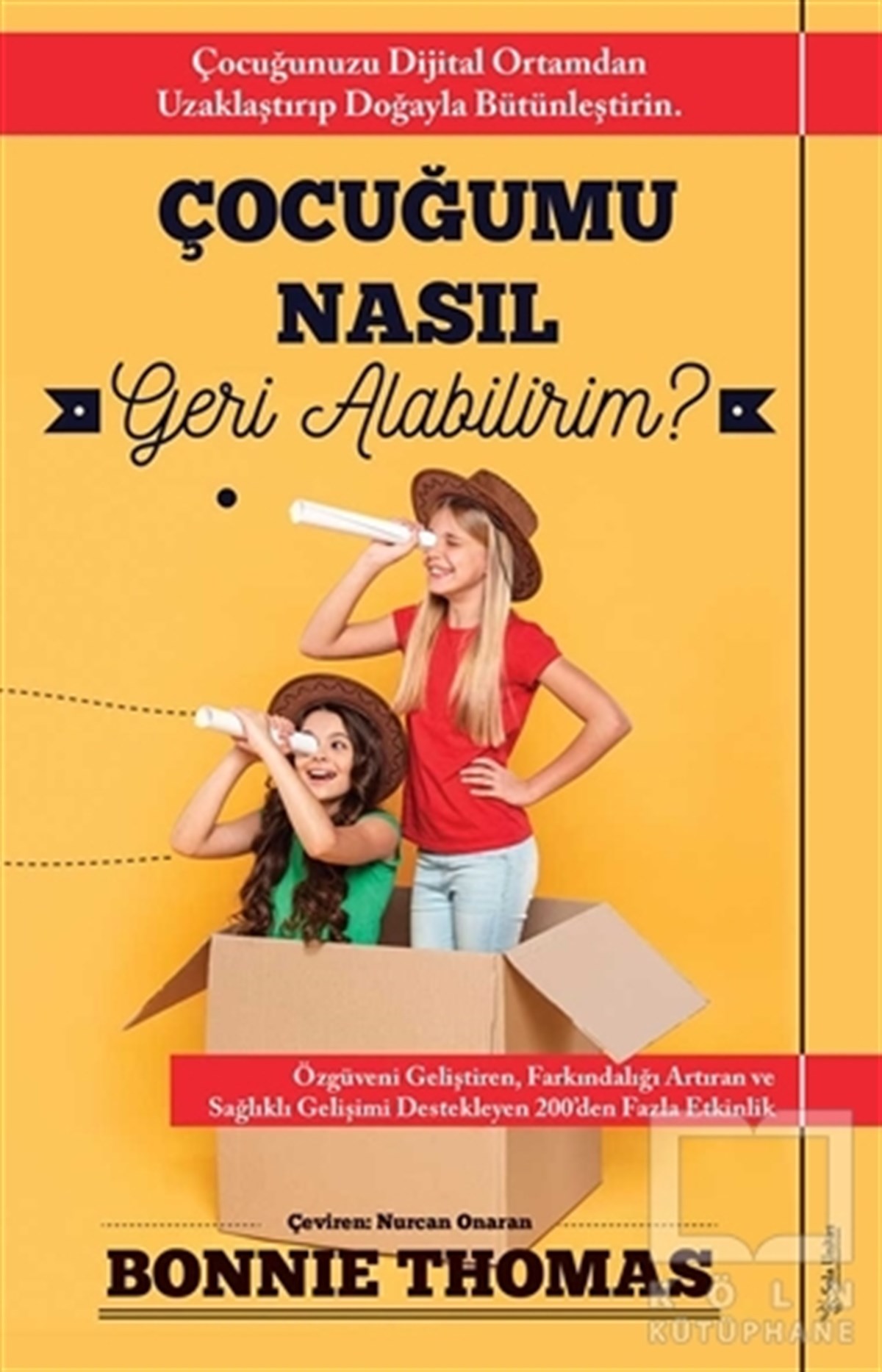 Bonnie ThomasAile ve Çocuk KitaplarıÇocuğumu Nasıl Geri Alabilirim?