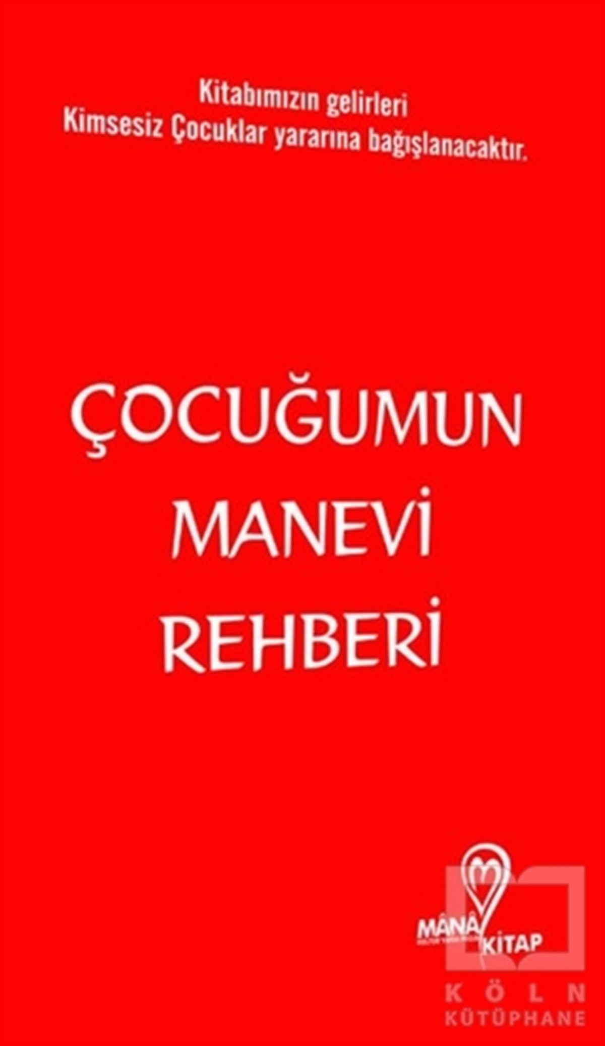 Araslıİslami Romanlar & İslam Edebiyatı KitaplarıÇocuğumun Manevi Rehberi