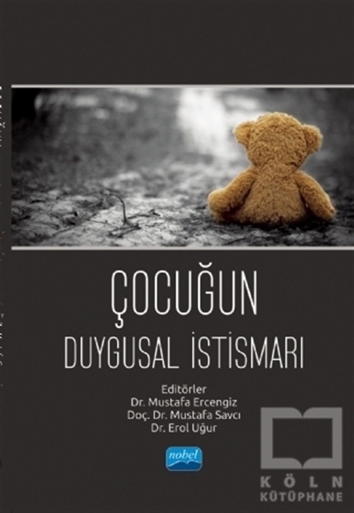 Tuğba Seda ÇolakÇocuk Psikolojisi KitaplarıÇocuğun Duygusal İstismarı