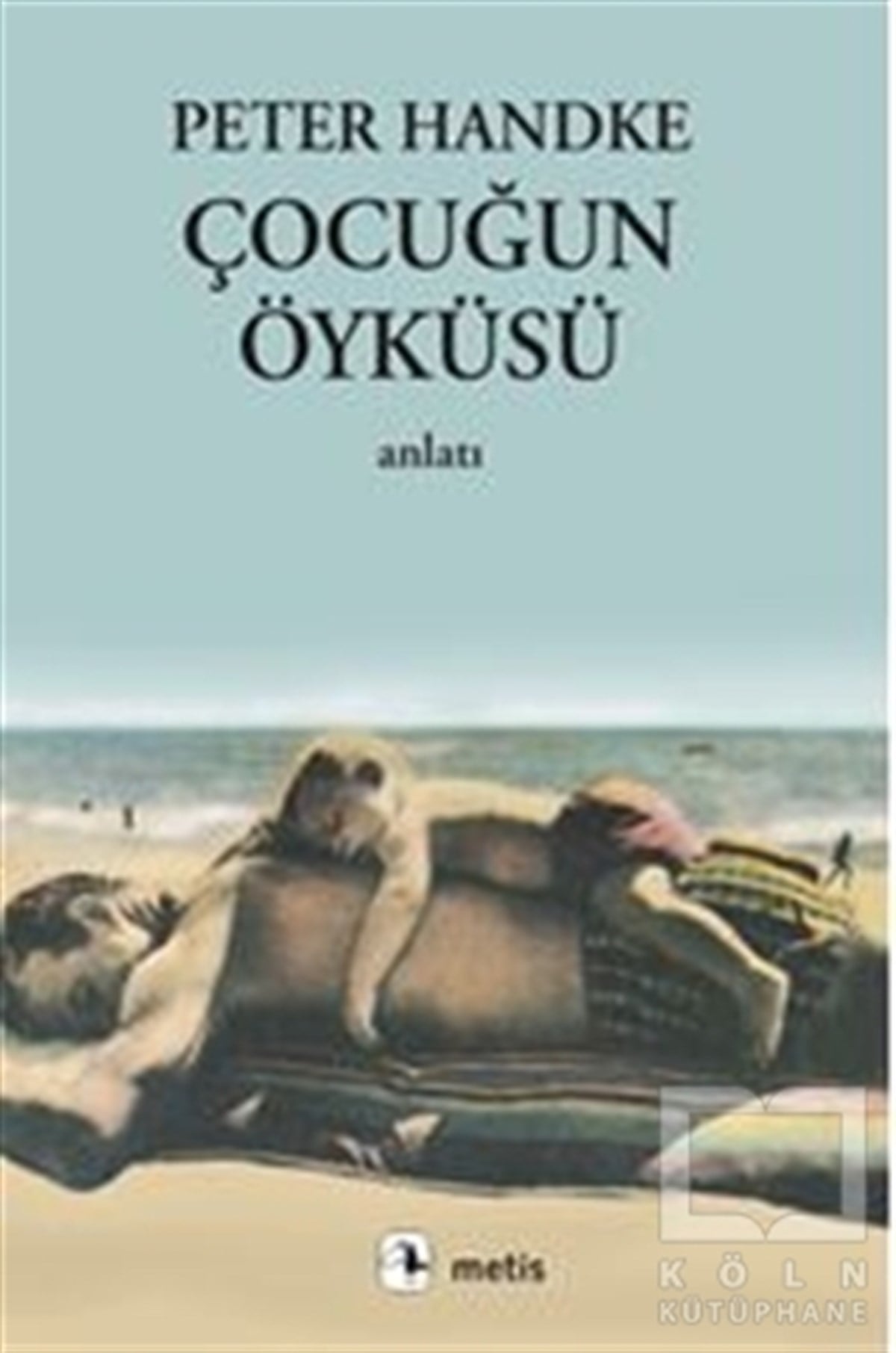 Peter HandkeAlman EdebiyatıÇocuğun Öyküsü