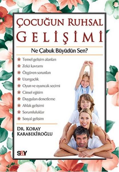 Koray KarabekiroğluAile - ÇocukÇocuğun Ruhsal Gelişimi