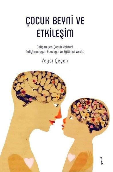 Veysi ÇeçenAile - ÇocukÇocuk Beyni ve Etkileşim