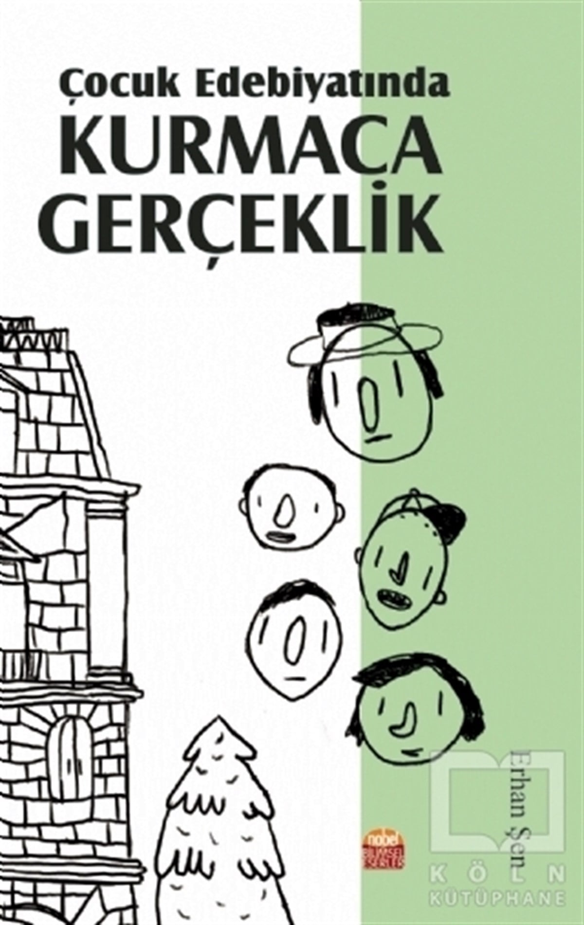 Erhan ŞenDiğerÇocuk Edebiyatında Kurmaca Gerçeklik