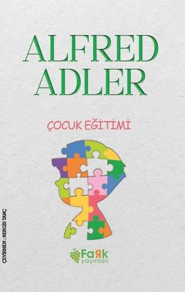 Alfred AdlerAile - ÇocukÇocuk Eğitimi