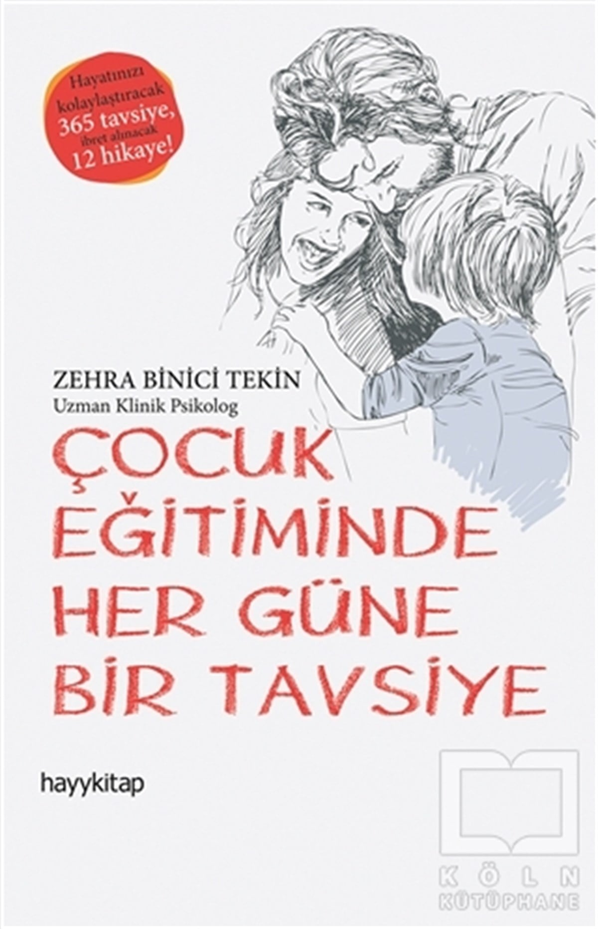 Zehra Binici TekinDiğerÇocuk Eğitiminde Her Güne Bir Tavsiye