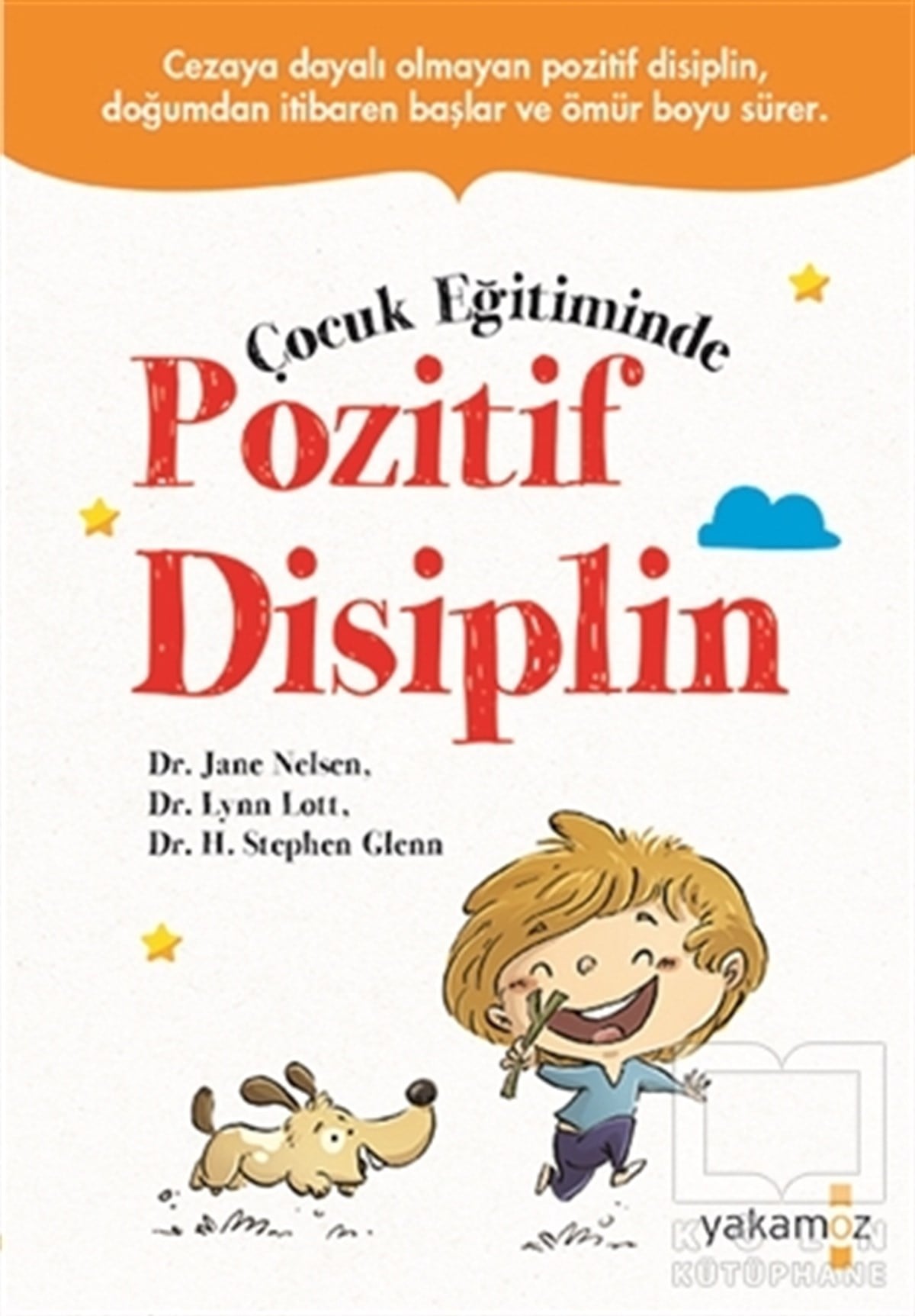 Jane ElsenEbeveyn KitaplarıÇocuk Eğitiminde Pozitif Disiplin