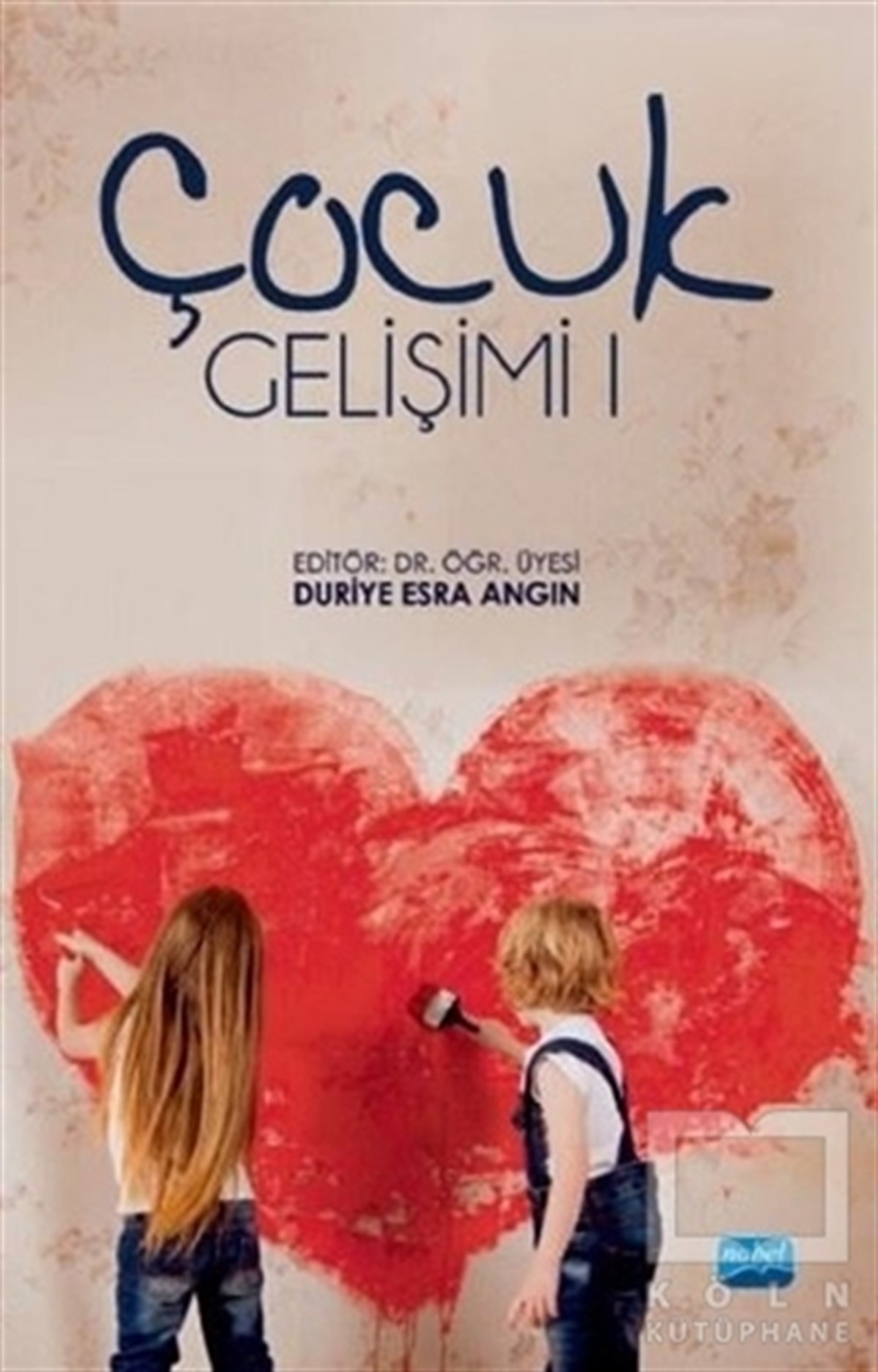 Duriye Esra AngınÇocuk Gelişimi KitaplarıÇocuk Gelişimi 1