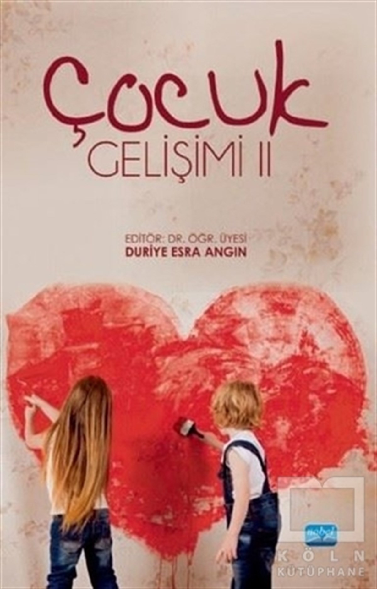 Duriye Esra AngınÇocuk Gelişimi KitaplarıÇocuk Gelişimi 2