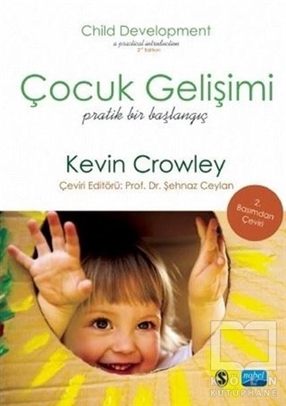 Kevin CrowleyAile ve Çocuk KitaplarıÇocuk Gelişimi Pratik Bir Başlangıç