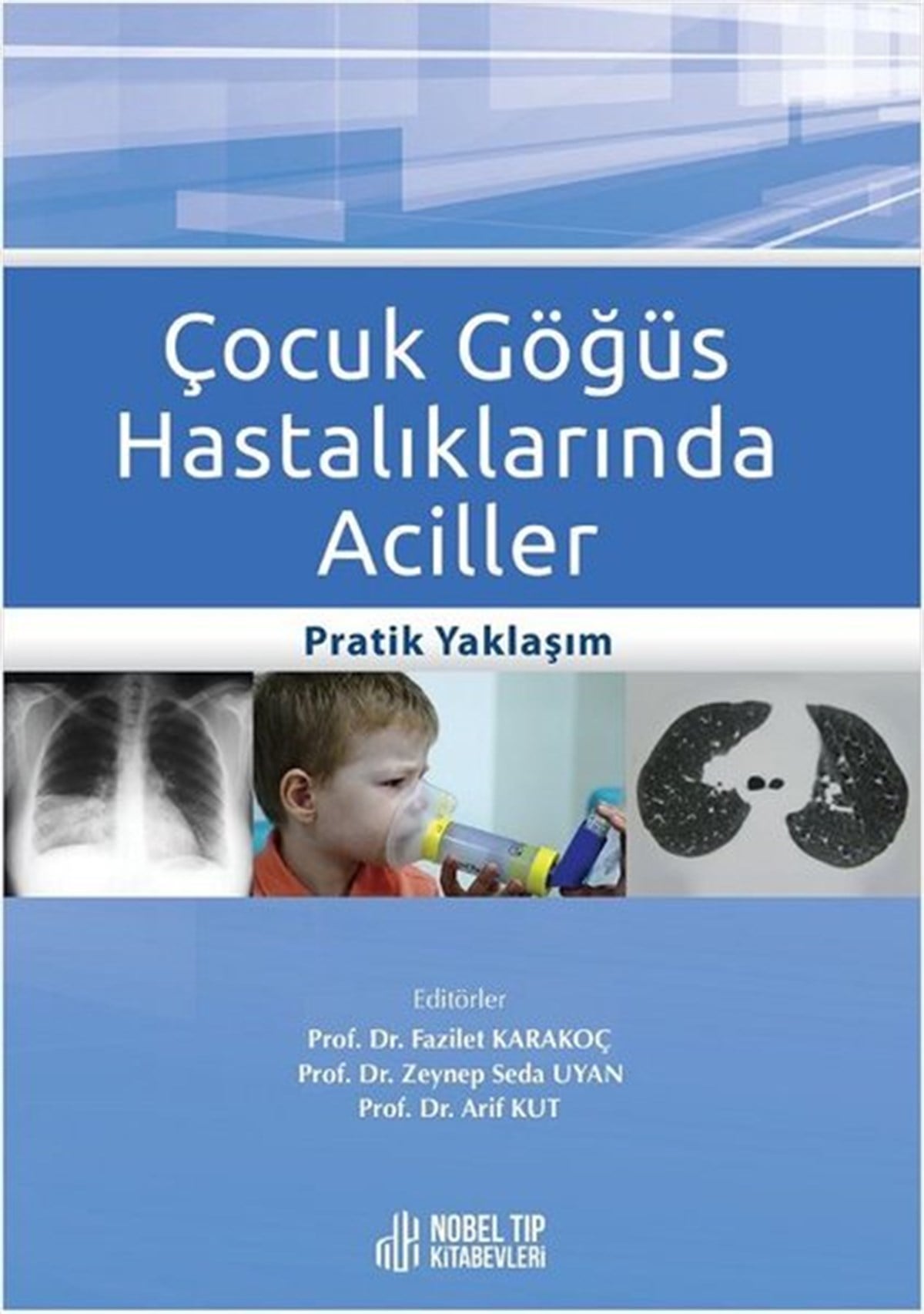 KolektifTıpÇocuk Göğüs Hastalıklarında Aciller
