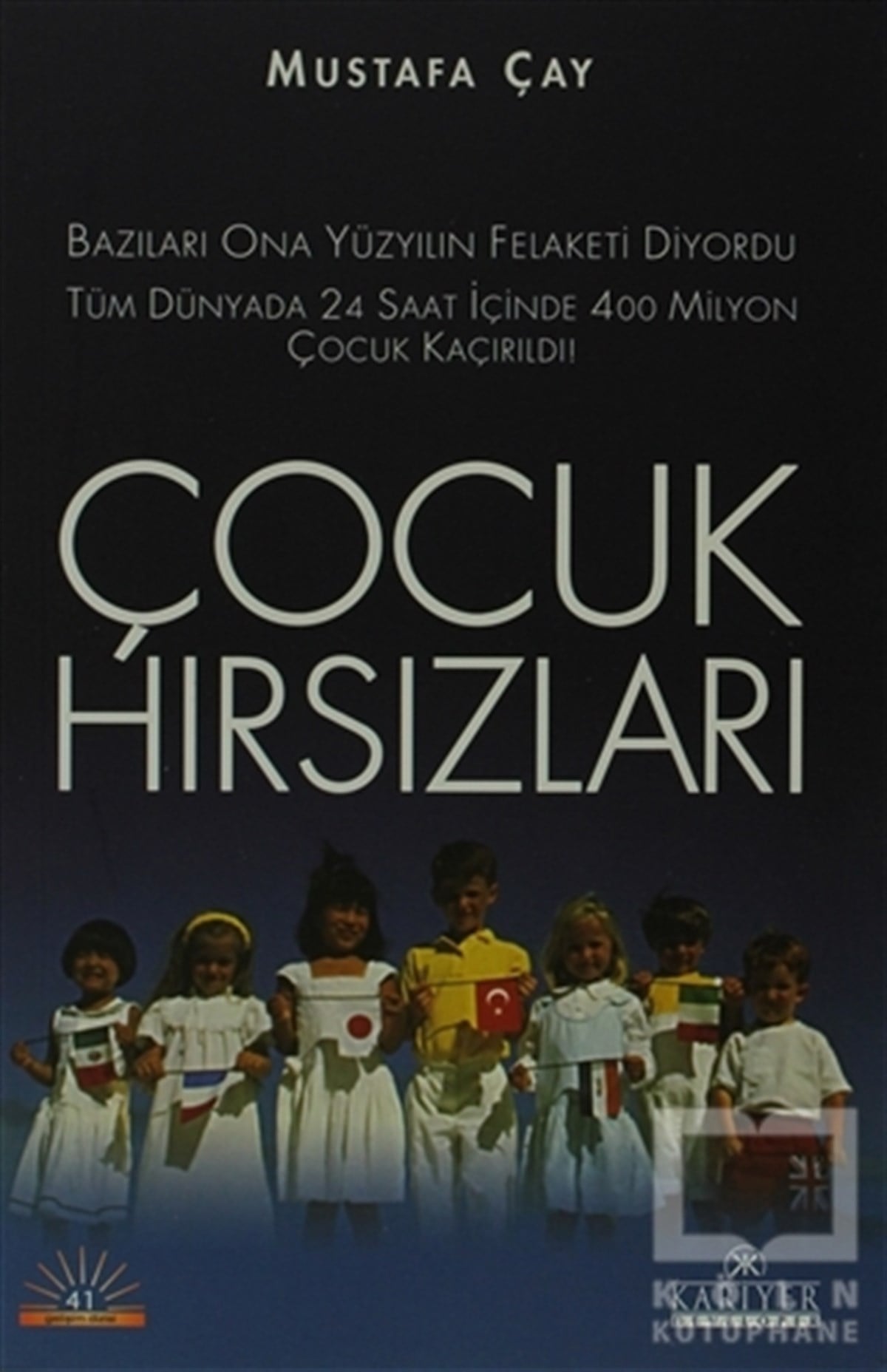 Mustafa ÇayEbeveyn KitaplarıÇocuk Hırsızları