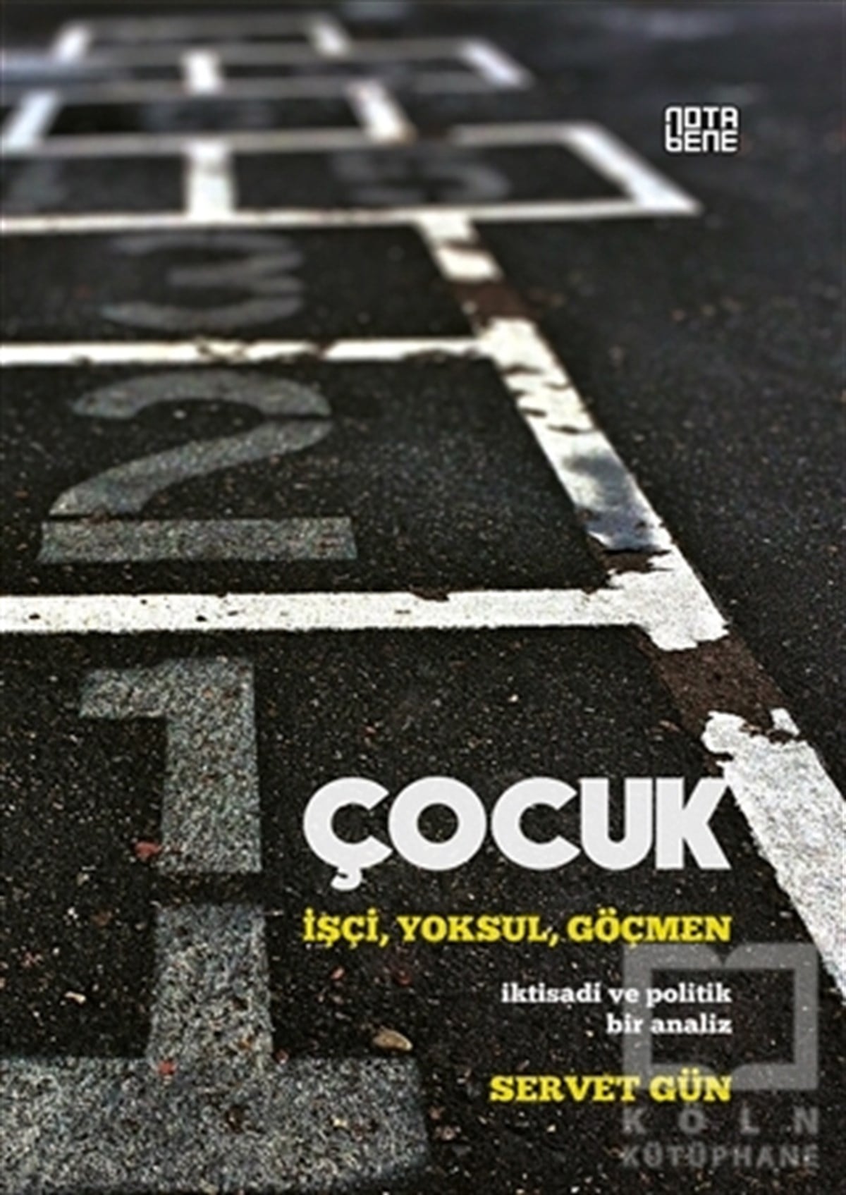 Servet GünAraştırma-İncelemeÇocuk: İşçi,Yoksul,Göçmen