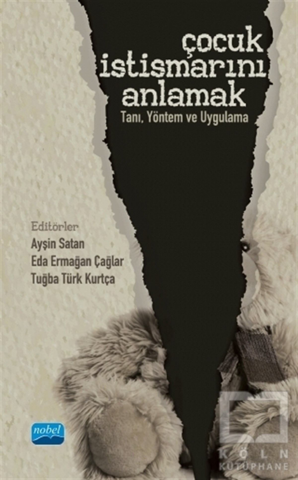 Ayten Kaya KılıçGüncelÇocuk İstismarını Anlamak