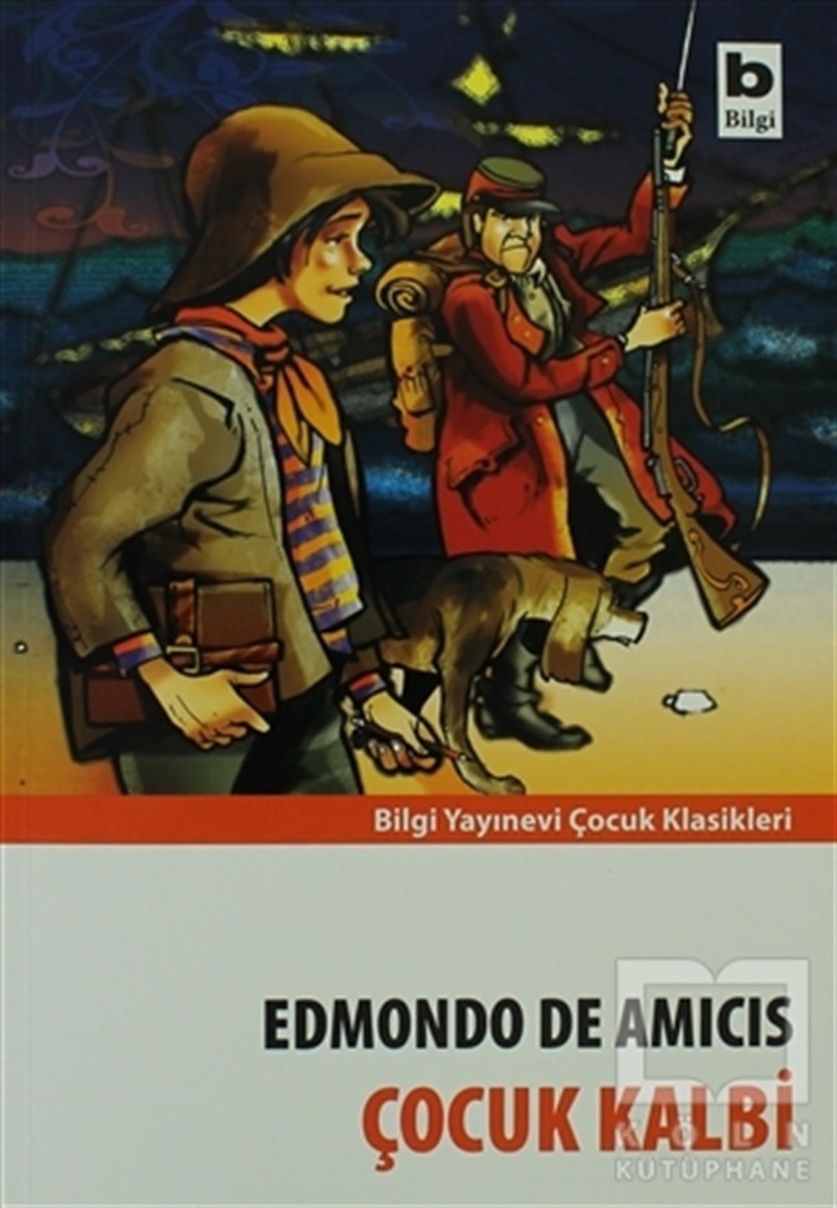 Edmondo De AmicisÇocuk RomanlarıÇocuk Kalbi