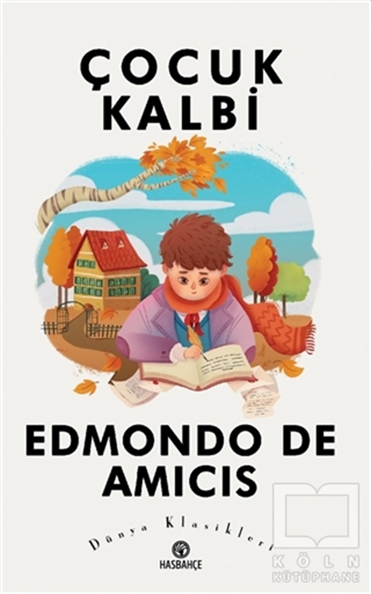 Edmondo De AmicisDünya KlasikleriÇocuk Kalbi