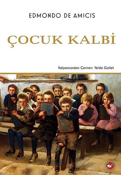 Edmondo De AmicisKlasik Çocuk KitaplarıÇocuk Kalbi
