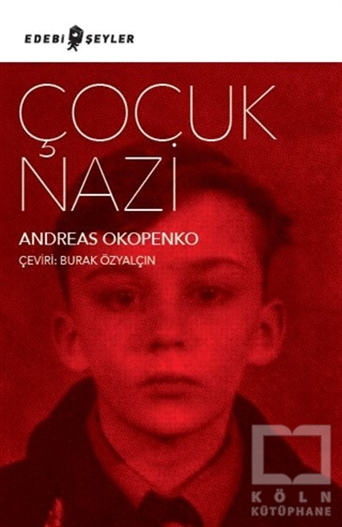 Andreas OkopenkoRomanÇocuk Nazi