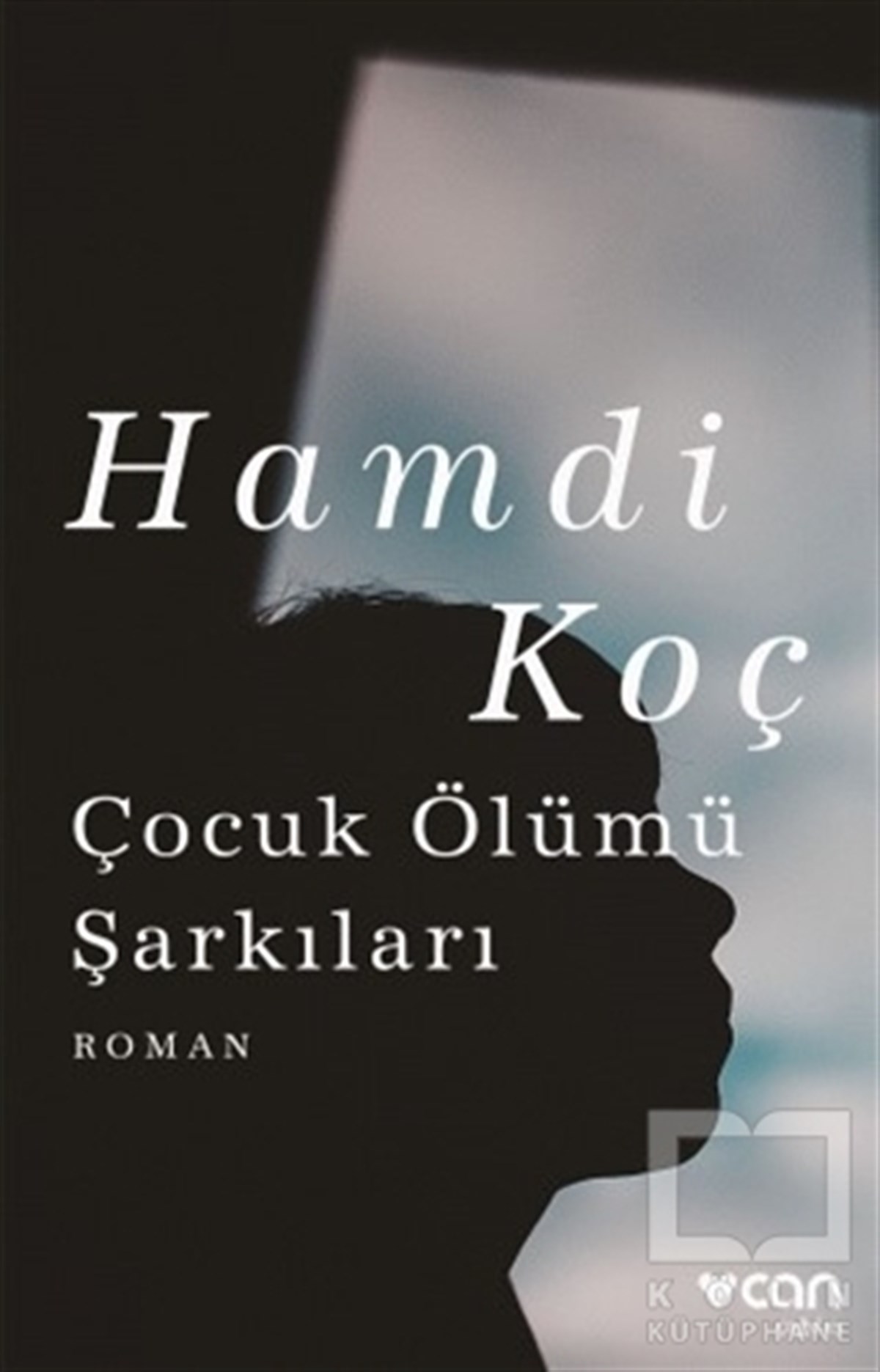 Hamdi KoçTürkçe RomanlarÇocuk Ölümü Şarkıları