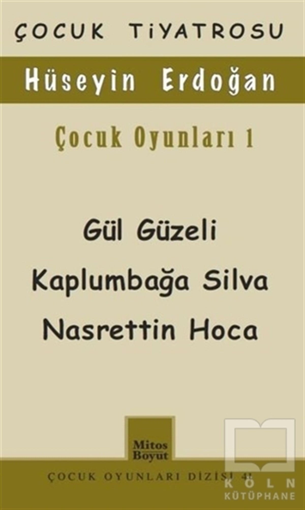 Hüseyin ErdoğanDiğerÇocuk Oyunları 1 / Gül Güzeli - Kaplumbağa Silva Nasrettin Hoca