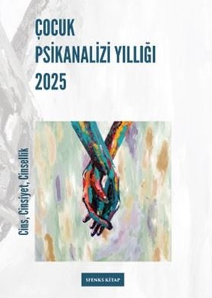 KolektifPsikoloji KitaplarıÇocuk Psikanalizi Yıllığı 2025