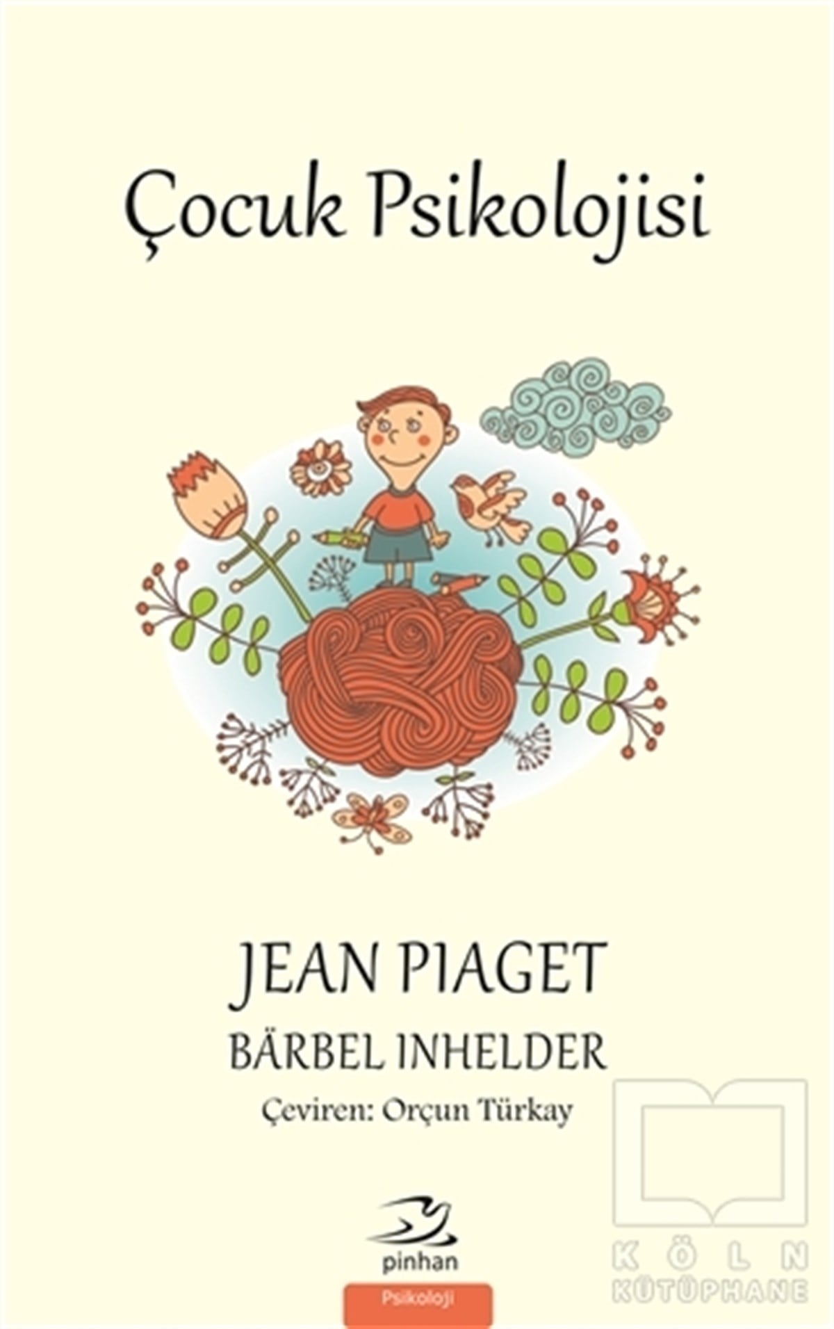 Jean PiagetÇocuk PsikolojisiÇocuk Psikolojisi