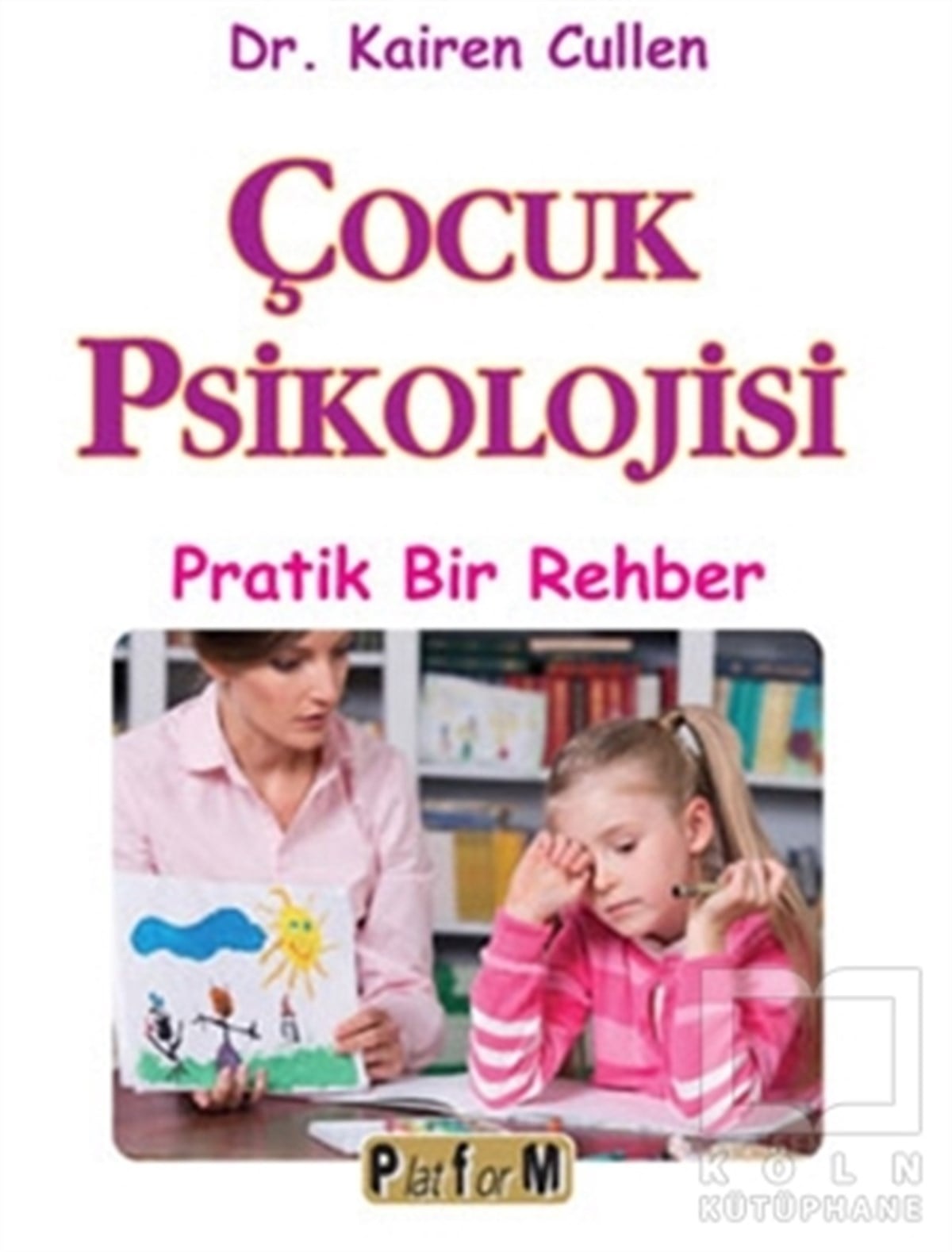 Kairen CullenÇocuk PsikolojisiÇocuk Psikolojisi