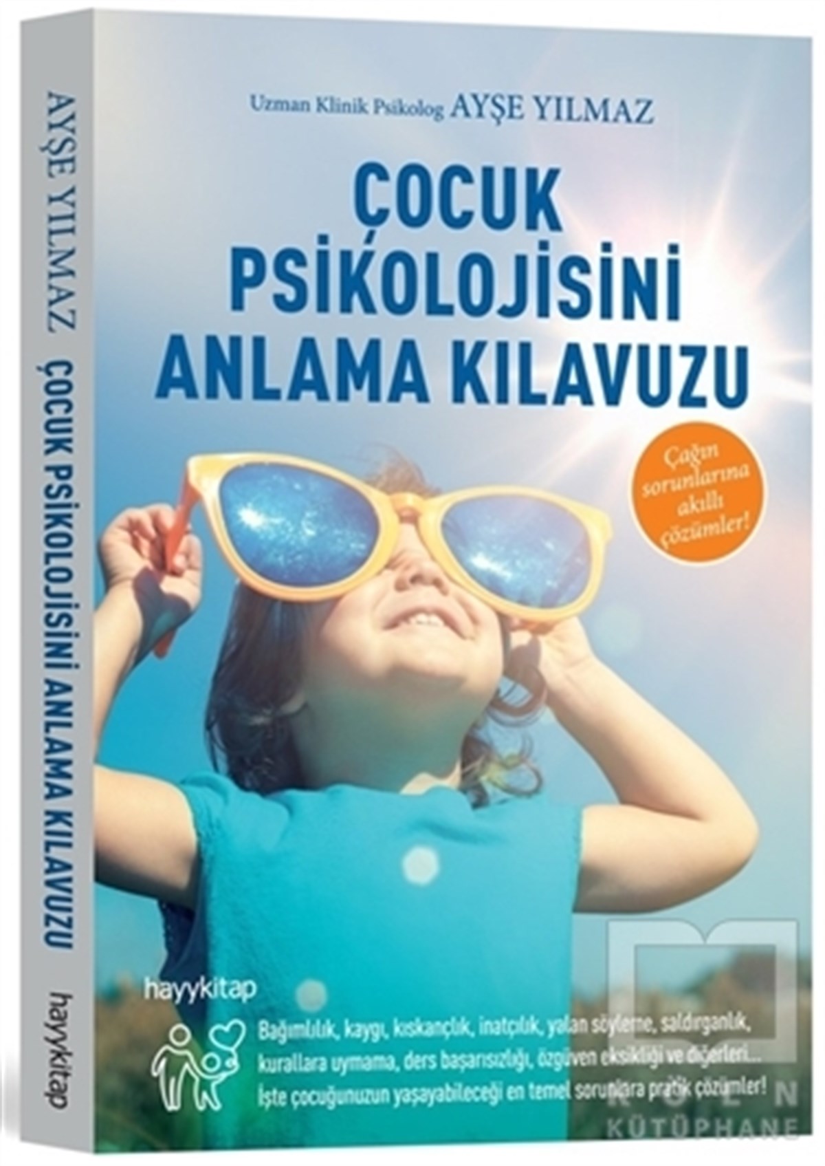Ayşe YılmazÇocuk PsikolojisiÇocuk Psikolojisini Anlama Kılavuzu