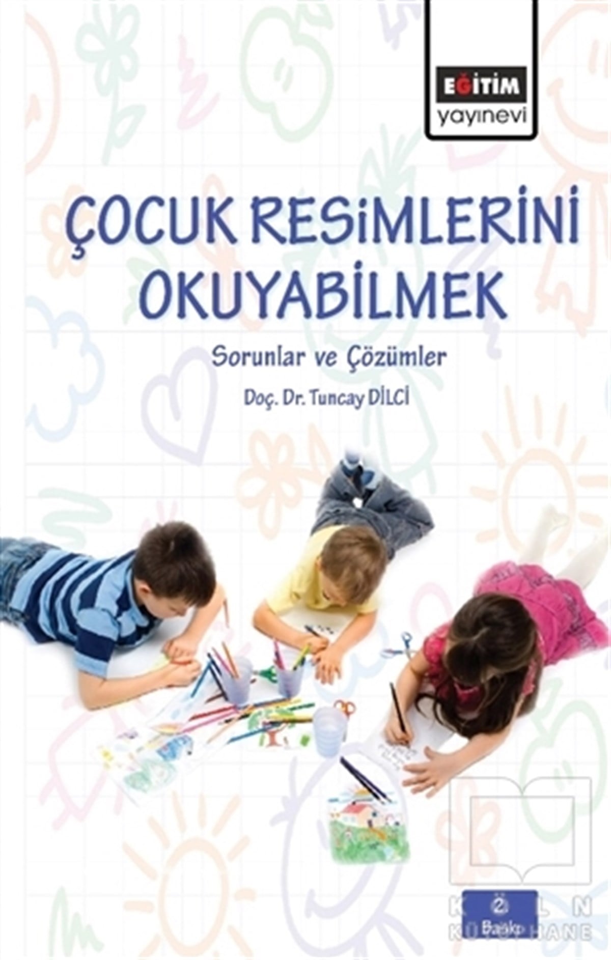 Tuncay DilciBaşvuru KitaplarıÇocuk Resimlerini Okuyabilmek