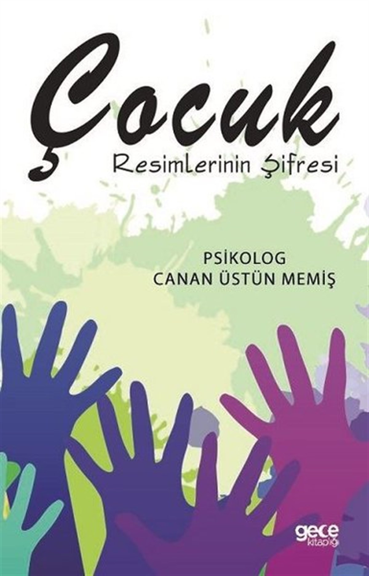 Canan Üstün MemişAile - ÇocukÇocuk Resimlerinin Şifresi