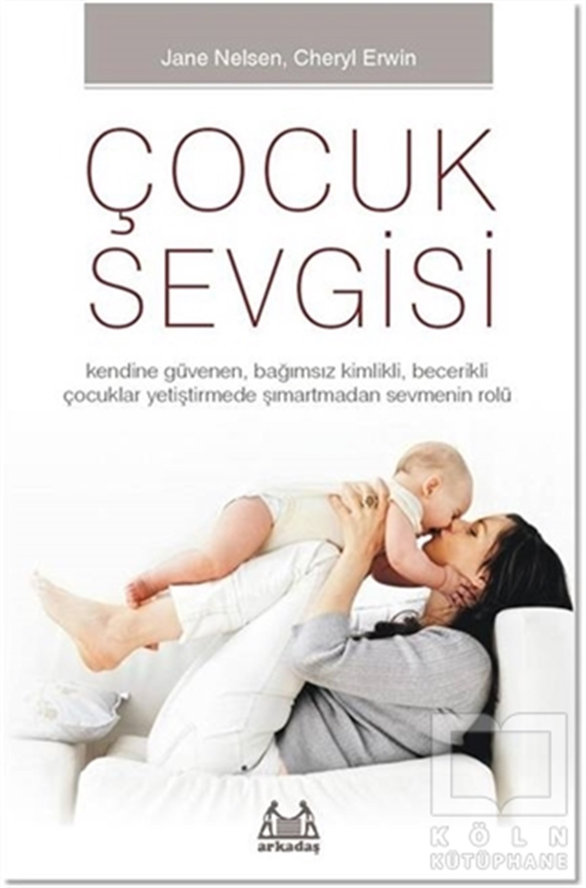 Cheryl ErwinÇocuk GelişimiÇocuk Sevgisi