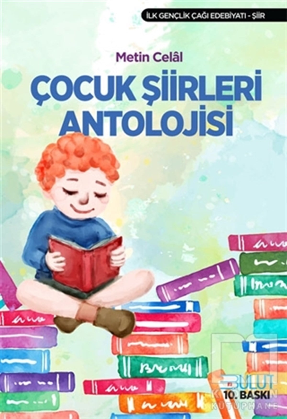 Metin CelalŞiir KitaplarıÇocuk Şiirleri Antolojisi