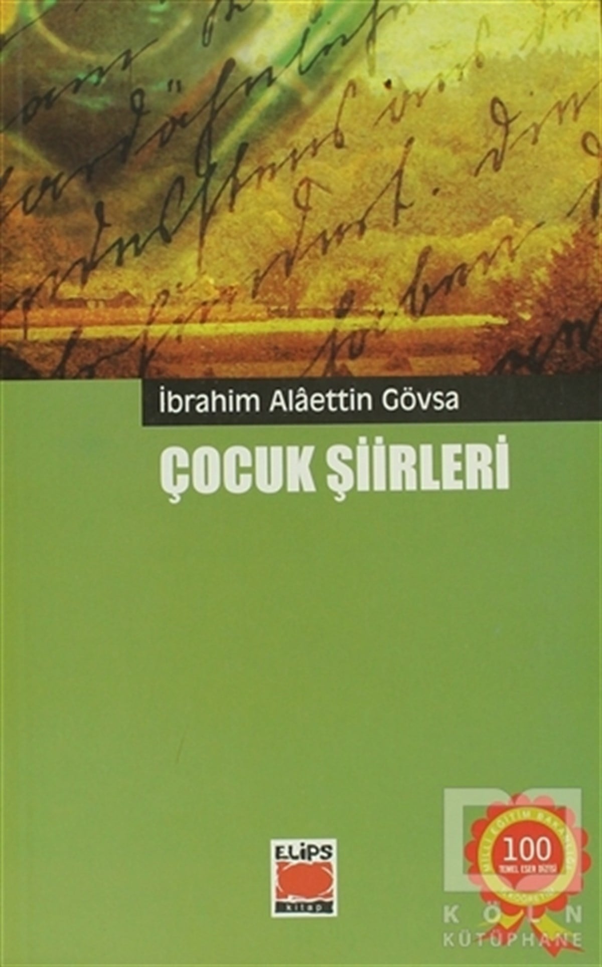 İbrahim Alaettin GövsaŞiir KitaplarıÇocuk Şiirleri