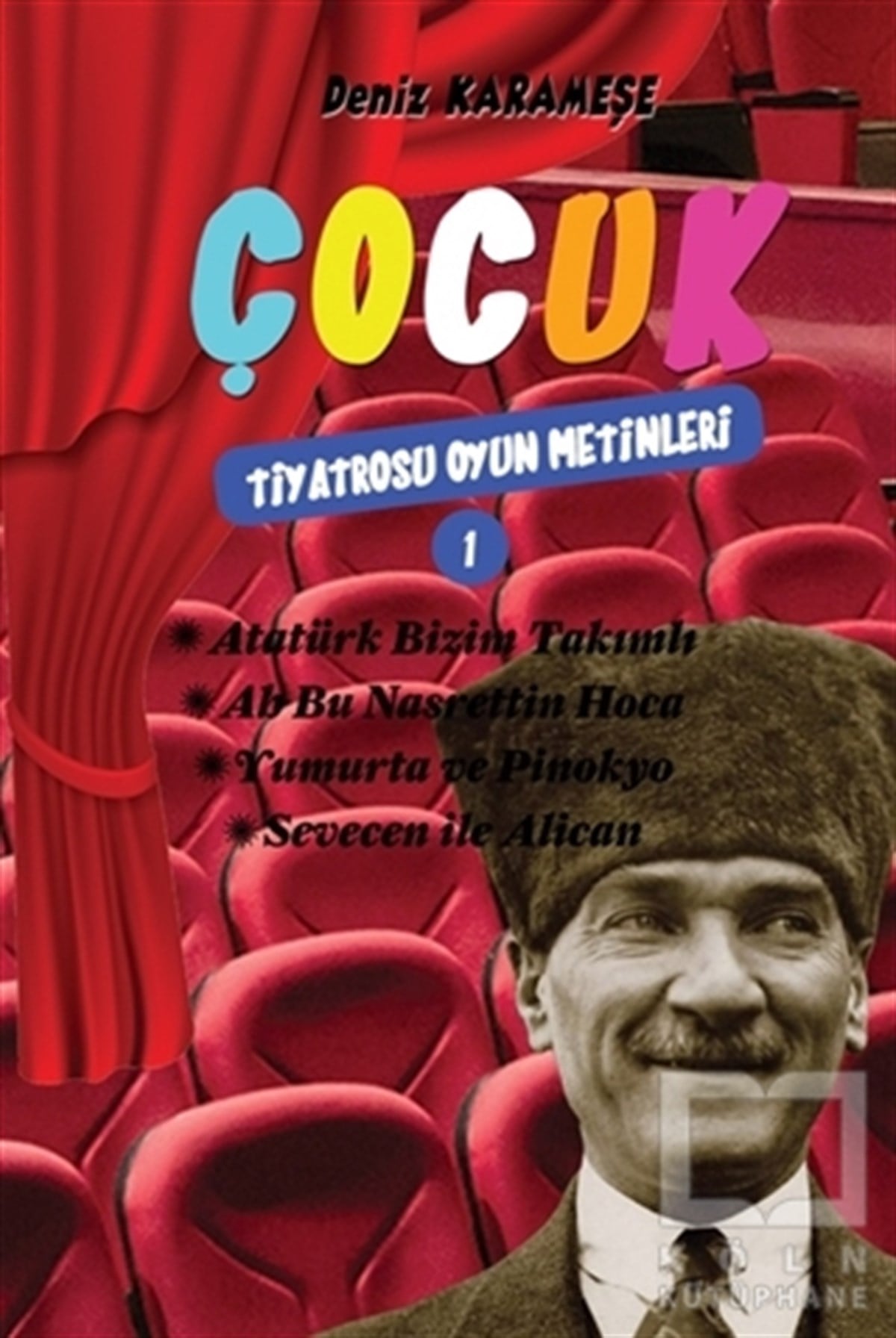 Deniz KarameşeFotoğrafçılık KitaplarıÇocuk Tiyatrosu Oyun Metinleri 1