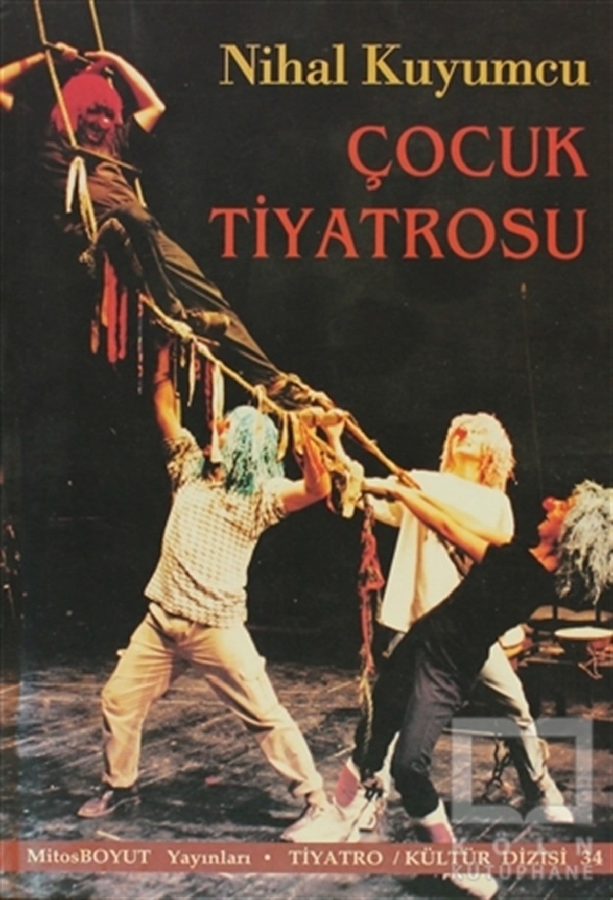 Nihal KuyumcuSahne SanatlarıÇocuk Tiyatrosu