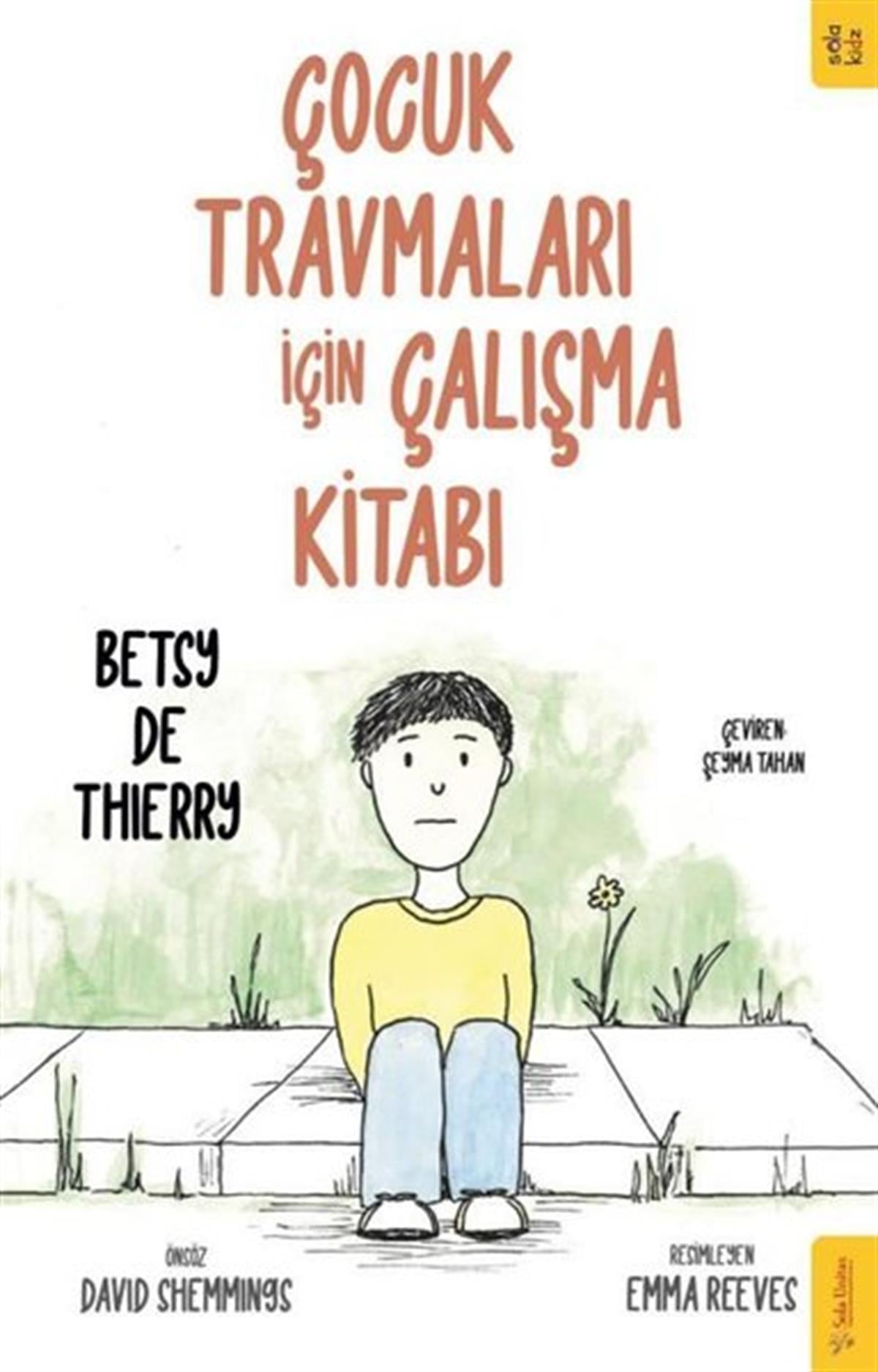 Betsy De ThierryEtkinlik KitaplarıÇocuk Travmaları için Çalışma Kitabı