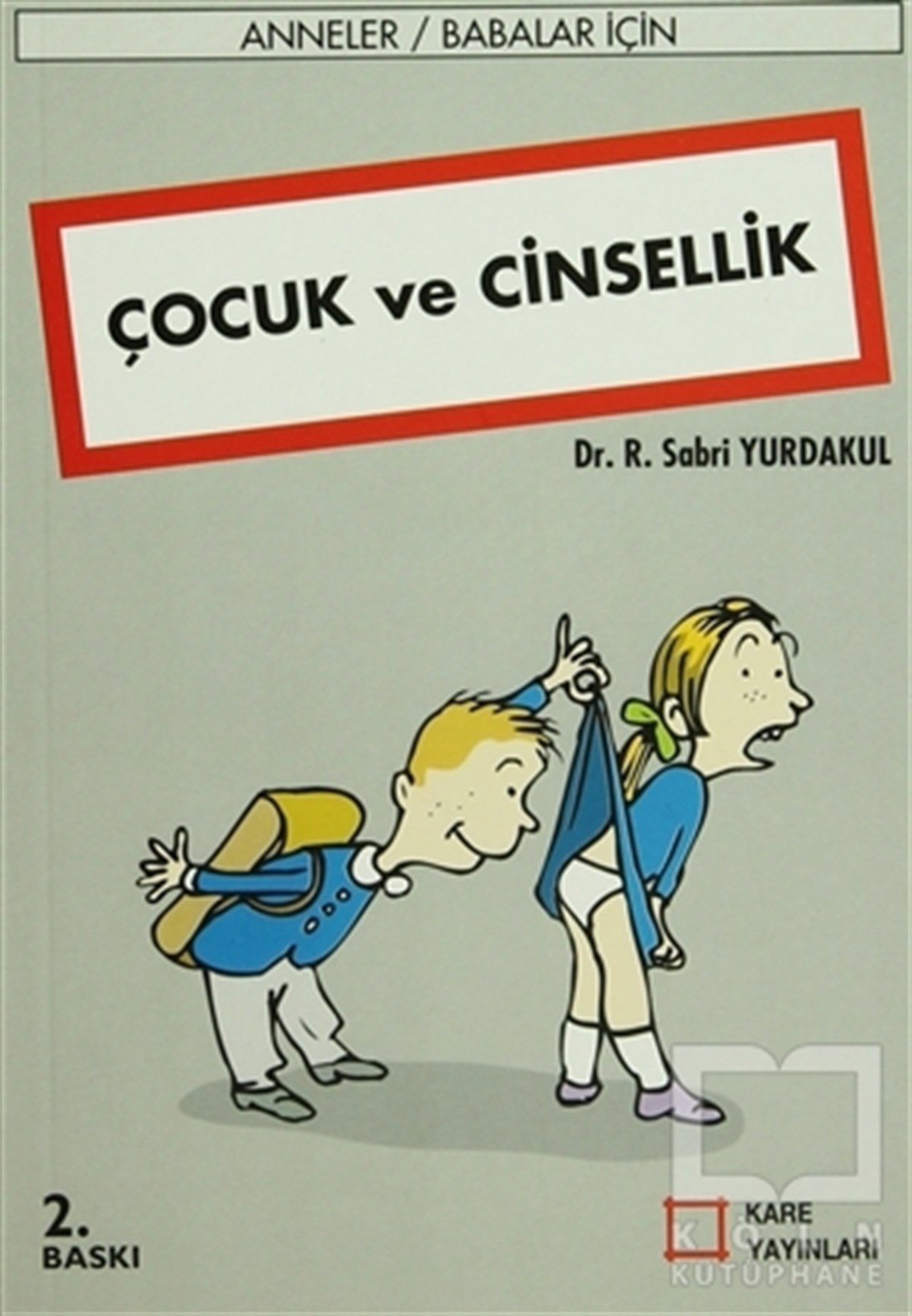 R. Sabri YurdakulEbeveyn KitaplarıÇocuk ve Cinsellik