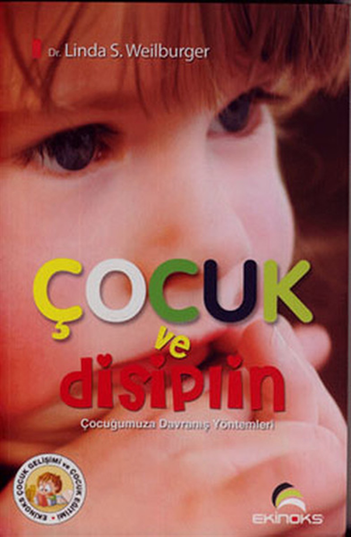 Linda WeilburgerAile - ÇocukÇocuk ve Disiplin