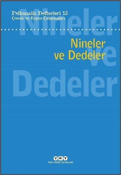 KolektifPsikoloji KitaplarıÇocuk ve Ergen Çalışmaları - Nineler ve Dedeler-Psikanaliz Defterleri 13