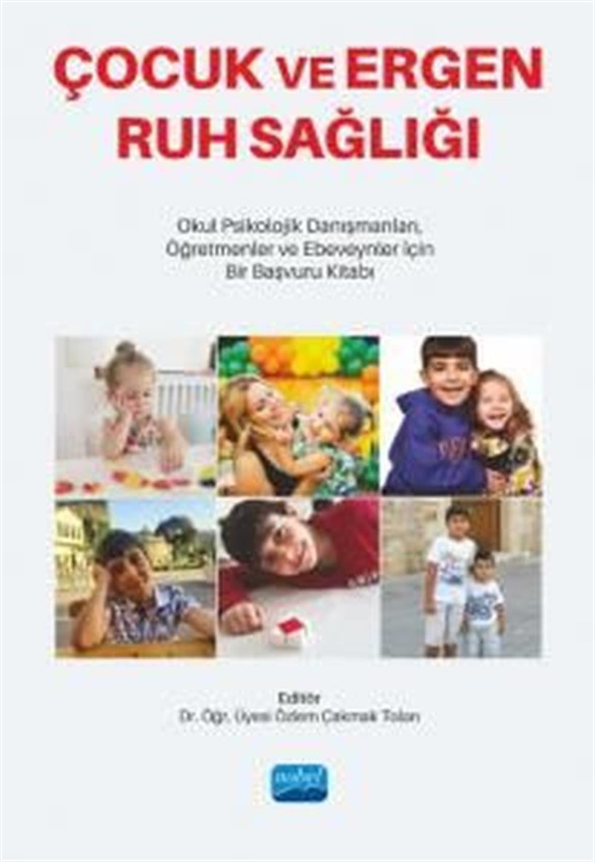 KolektifÇocuk Gelisim KitaplariÇocuk ve Ergen Ruh Sağlığı