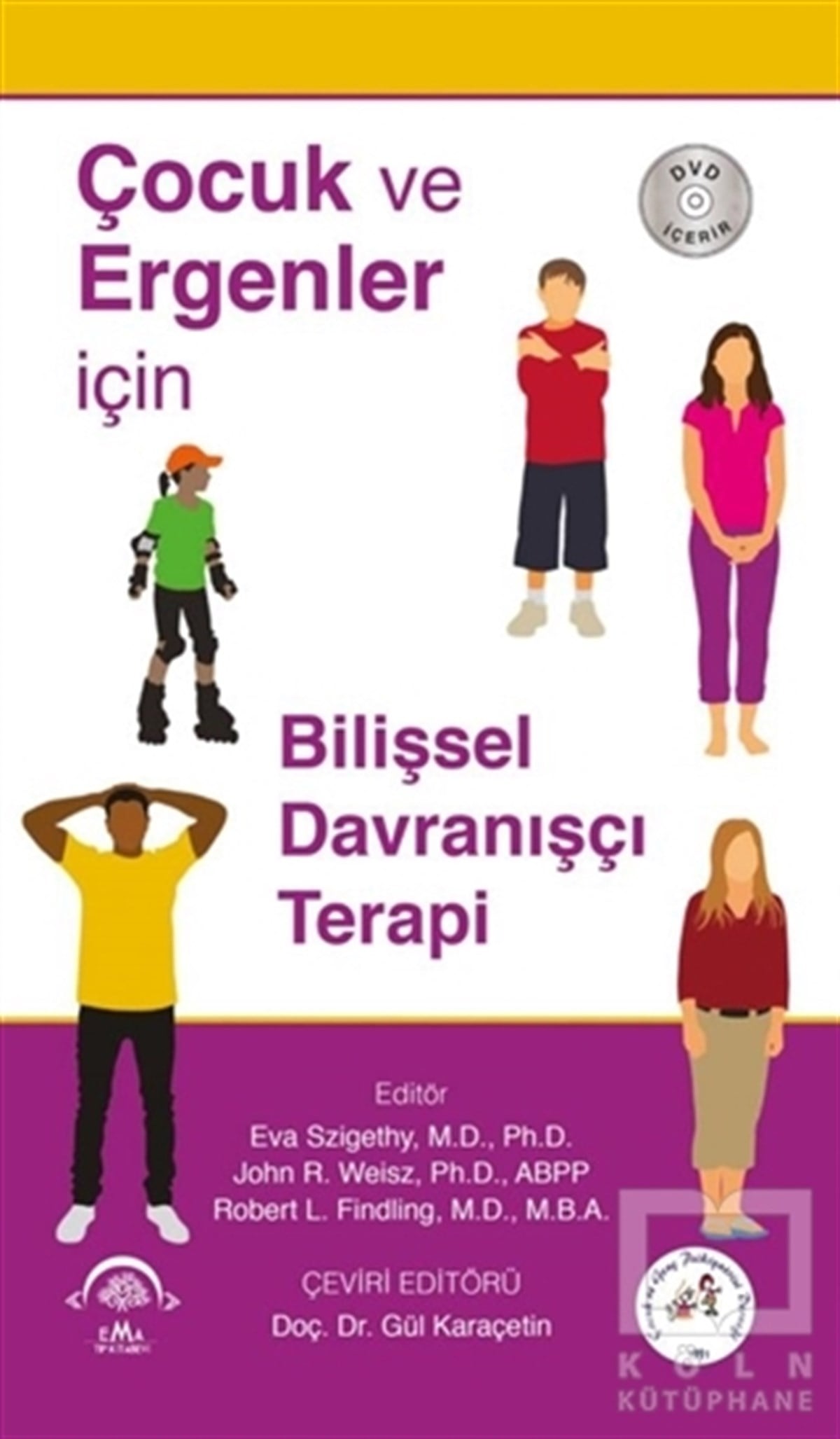 Eva SzigethyDiğerÇocuk ve Ergenler için Bilişsel Davranışçı Terapi