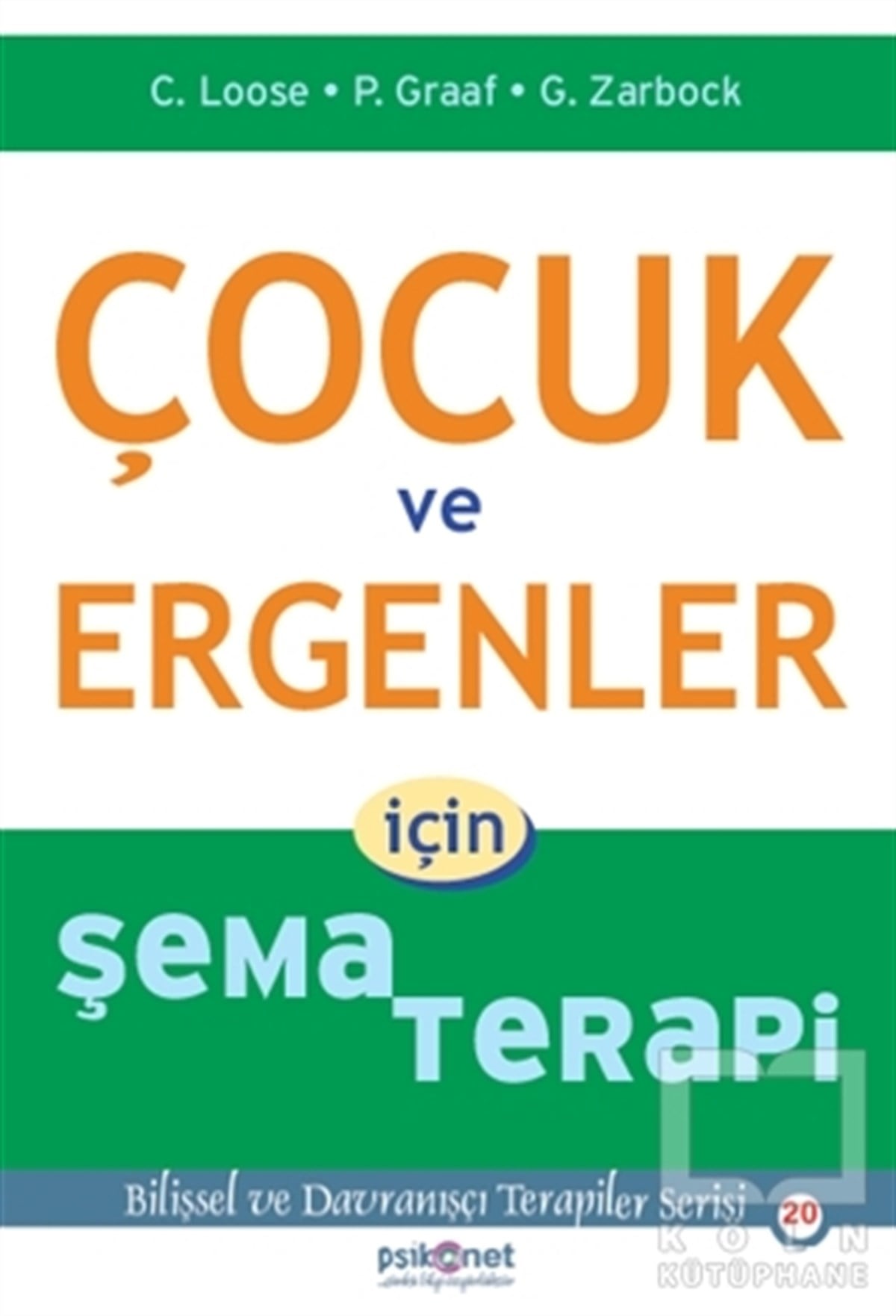 Christof LooseÇocuk PsikolojisiÇocuk ve Ergenler İçin Şema Terapi