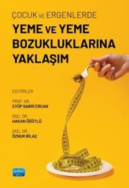 KolektifEğitimÇocuk ve Ergenlerde Yeme ve Yeme Bozukluklarına Yaklaşım
