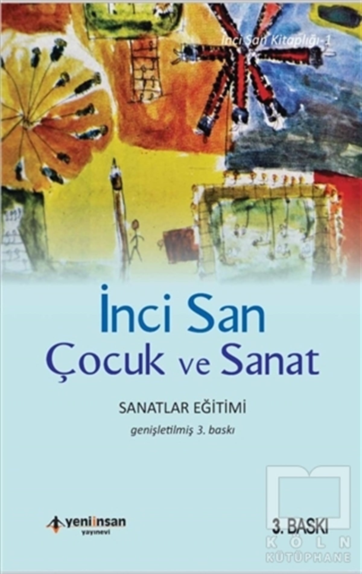 İnci SanSanat Tarihi KitaplarıÇocuk ve Sanat