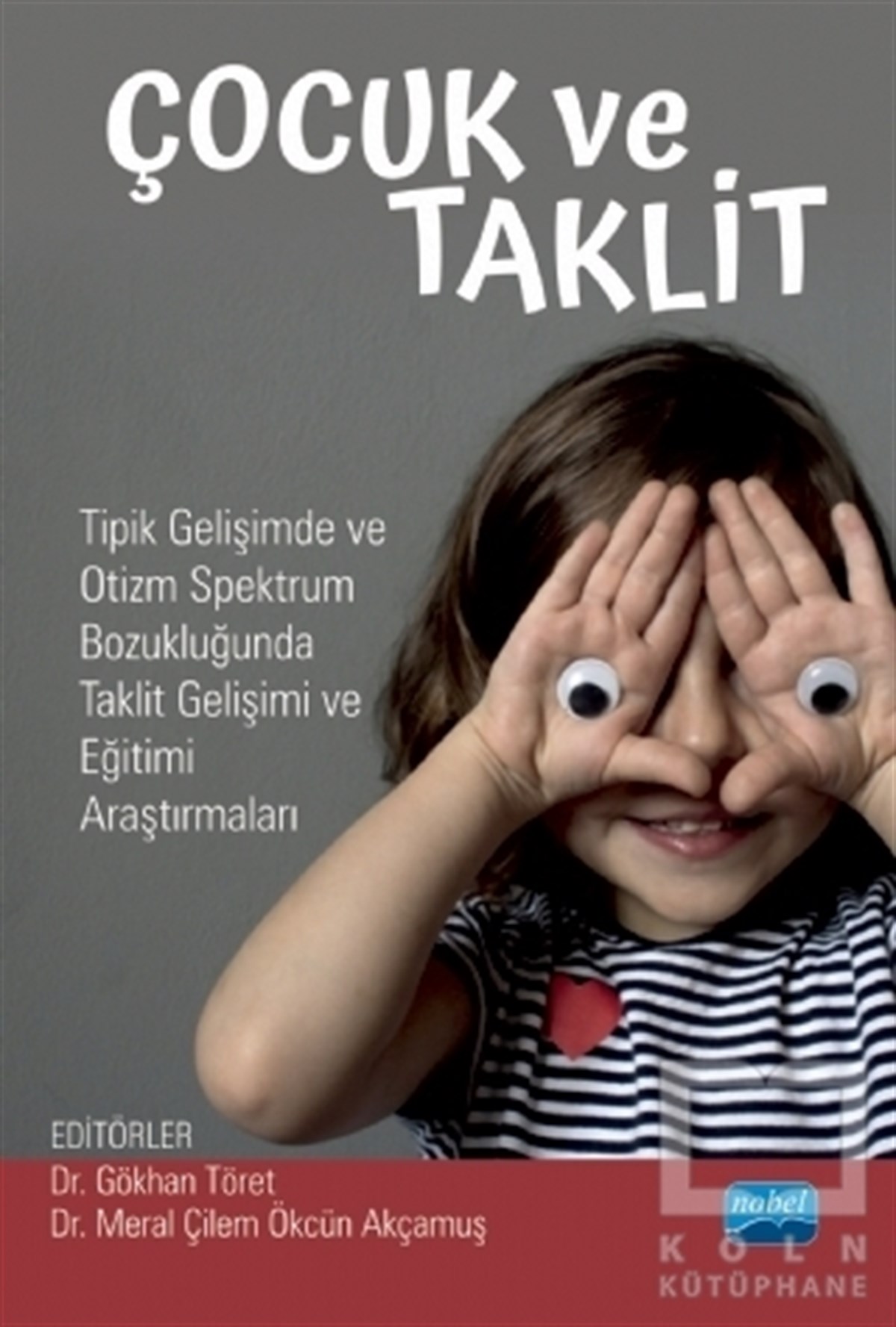 Gökhan TöretTıp Bilimleri KitaplarıÇocuk ve Taklit