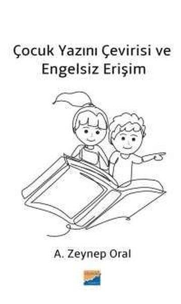 A. Zeynep OralAile - ÇocukÇocuk Yazını Çevirisi ve Engelsiz Erişim