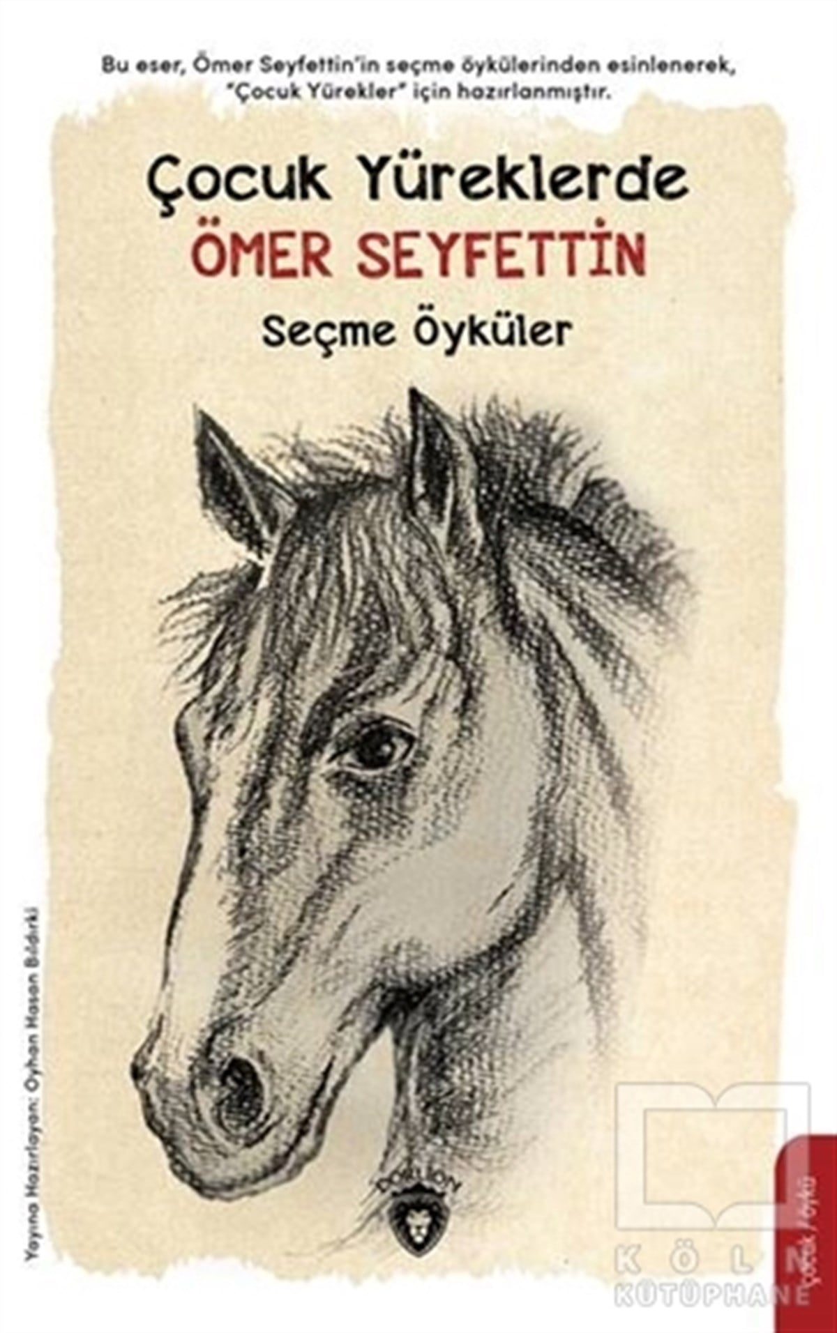Ömer SeyfettinÇocuk RomanlarıÇocuk Yüreklerde Ömer Seyfettin Seçme Öyküler