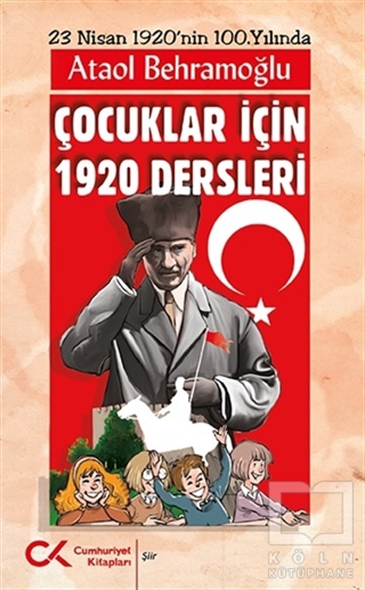 Ataol BehramoğluTürkçe Şiir KitaplarıÇocuklar için 1920 Dersleri