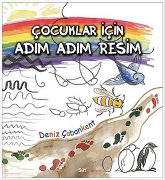 Deniz ÇobankentEtkinlik KitaplarıÇocuklar İçin Adım Adım Resim