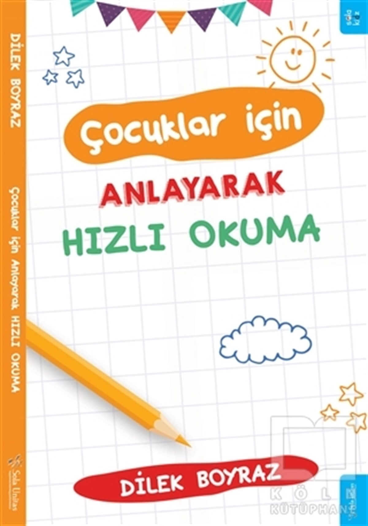 Dilek BoyrazEtkinlik KitaplarıÇocuklar için Anlayarak Hızlı Okuma
